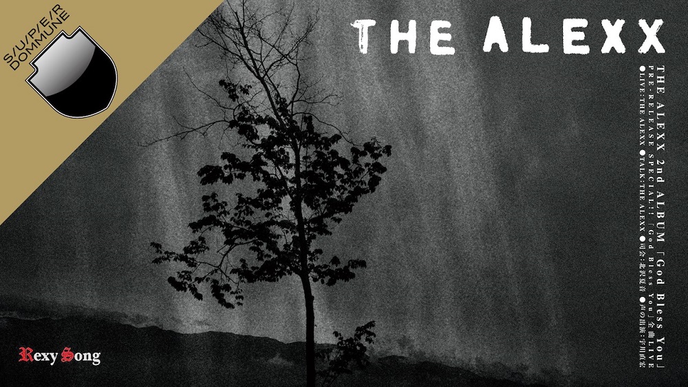 2021年8月4日(水) S/U/P/E/R DOMMUNE ~THE ALEXX 2ndアルバム全曲LIVE!~ LIVE+TALK生配信スペシャル に出演します。